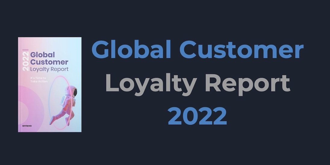 Global Customer Loyalty Report 2022