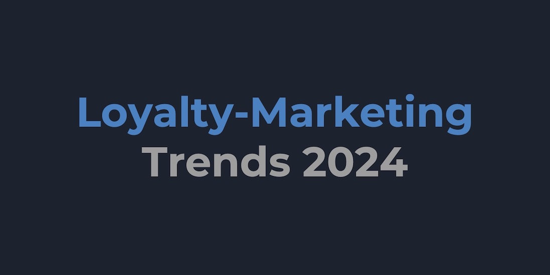 Loyalty-Marketing Trends 2024