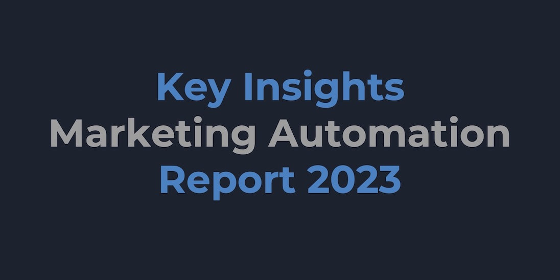 Key Insights aus dem Marketing Automation Report 2023
