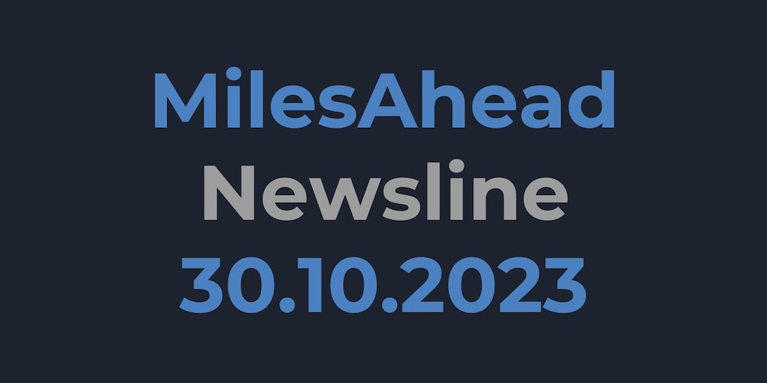 MilesAhead Newsline 30.10.2023 - kuratiertes Wissen rund um Marketing, CRM und aus der digitalen Welt